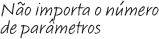 Qualquer n�mero de par�metros