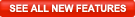 See all new features
