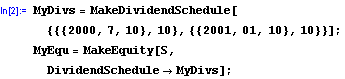 Input MakeDividendSchedule