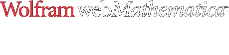 Wolfram webMathematica—Deploy Mathematica-powered applications through your web server Wolfram webMathematica—Deploy Mathematica-powered applications through your web server